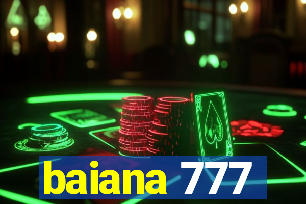 baiana 777